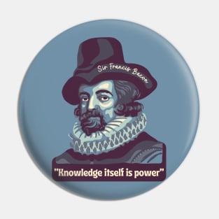 Sir Francis Bacon Portrait and Quote Pin