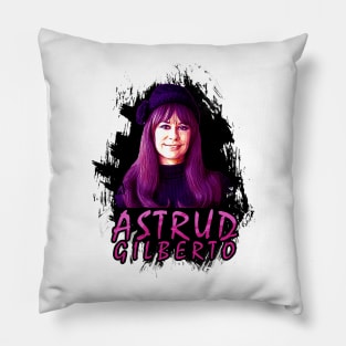 Celebrating Astrud Gilberto Pillow