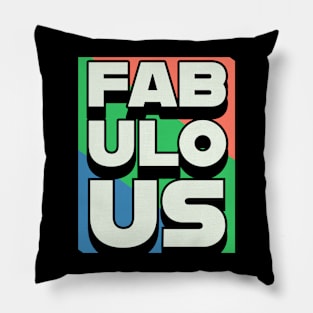 Fabulous with colorful background Pillow