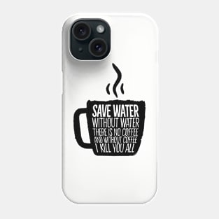 save water Phone Case