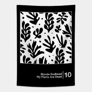 Blonde Redhead - My Plants Are Dead / Minimalist Graphic Artwork Design Tapestry