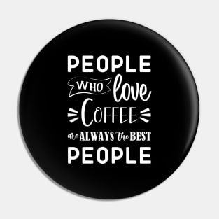 Funny Coffee Quote simple font Black & White meme for caffeine addict Pin