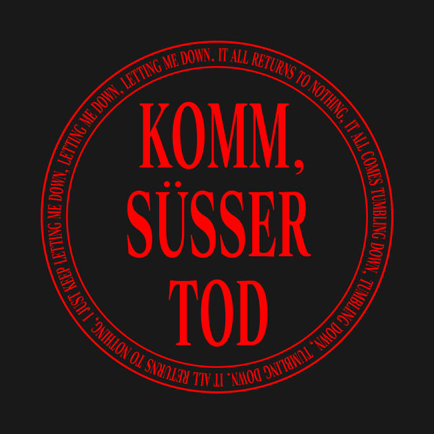 KOMM SUSSER TOD by conform