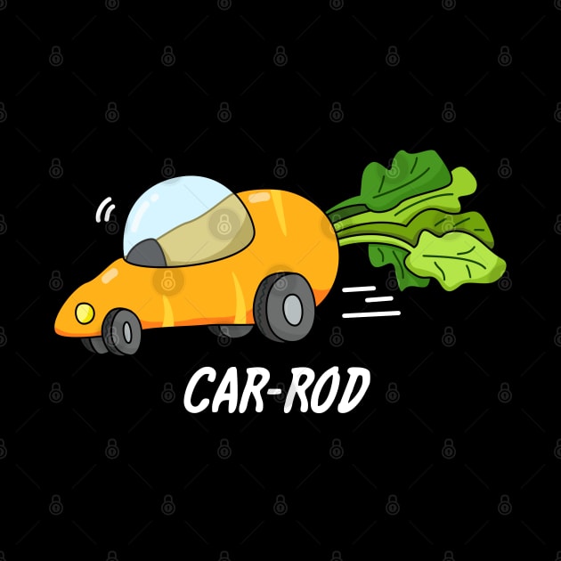 Car-Rod Cute Carrot Hot Rod Pun by punnybone