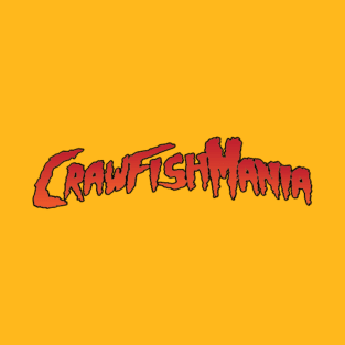 CrawfishMania T-Shirt