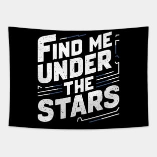 Find me under the stars Tapestry