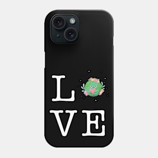 Love Mother Earth Phone Case