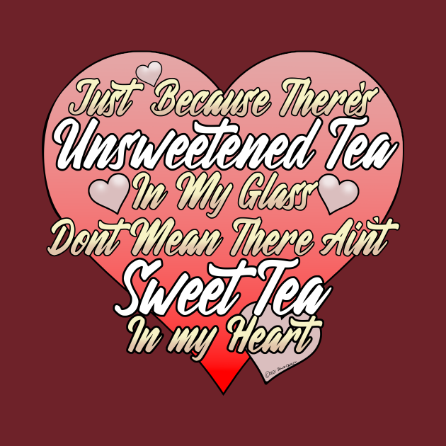 Unsweetened and Sweet Tea Tea TShirt TeePublic