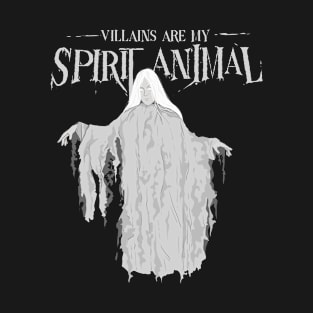 Villains Are My Spirit Animal T-Shirt