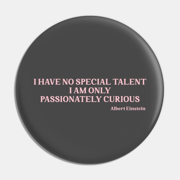 Einstein quote, pink Pin by Perezzzoso