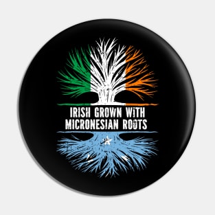 Irish Grown With Micronesian Roots Ireland Flag Pin