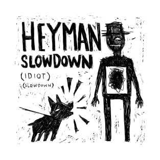 Hey Man - The Tourist Illustrated Lyrics T-Shirt