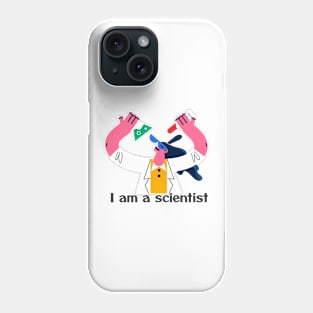 I am a scientist Phone Case