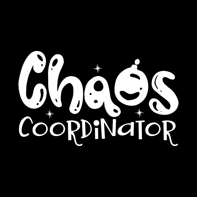 Chaos Coordinator Mothers Day Gift by PurefireDesigns