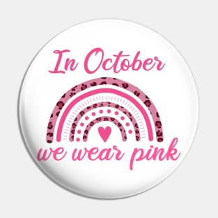 In October We Wear Pink Pin