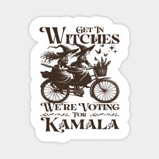 Get in Witches We're Voting for Kamala Magnet