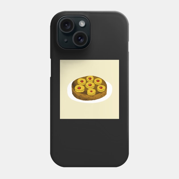 Pineapple upside down cake Phone Case by Kimmygowland