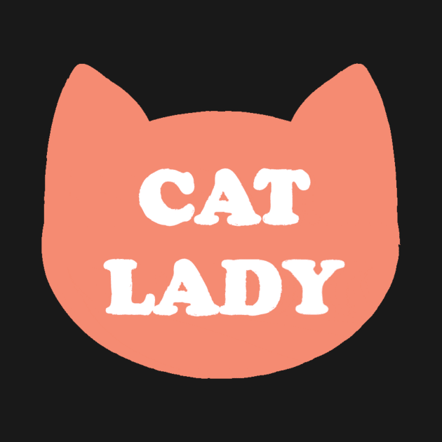 Cat Lady Funny Cat Lover Ladies Gift by Foxxy Merch