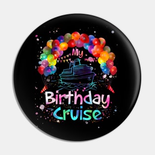 Festive My Birthday Cruise Ship Party and Tie Dye Pin