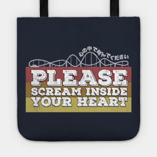 Please, scream inside your heart Tote