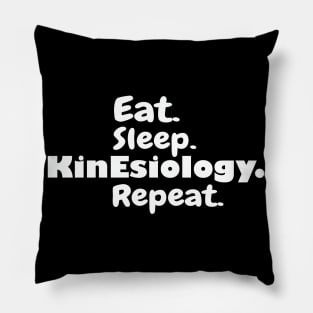 Eat Sleep Kinesiology Repeat, Kinesiology, Kinesiologist, Kinesiologist Gift, Kinesiology Gift idea Pillow