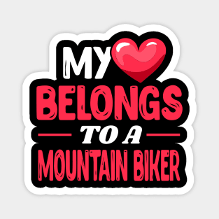 My heart belongs to a Mountain Biker Magnet