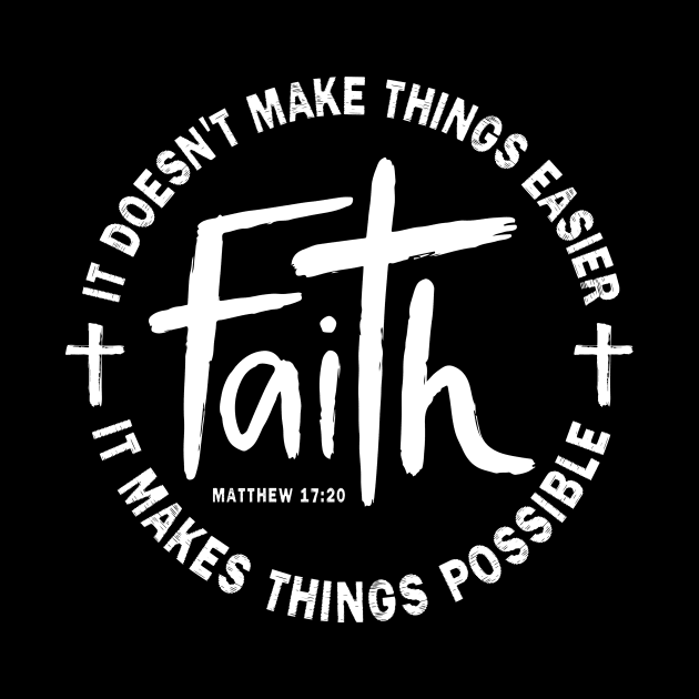 Faith It Doesn't Make Things Easier It Makes Things Possible by Kleurplaten kind