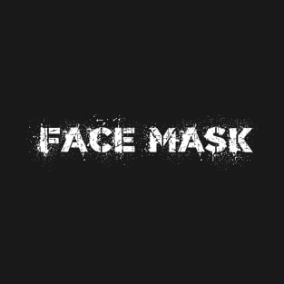 FACE MASK T-Shirt