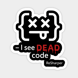 I See DEAD Code Funny Programmer Developer Coding Joke Gift Magnet