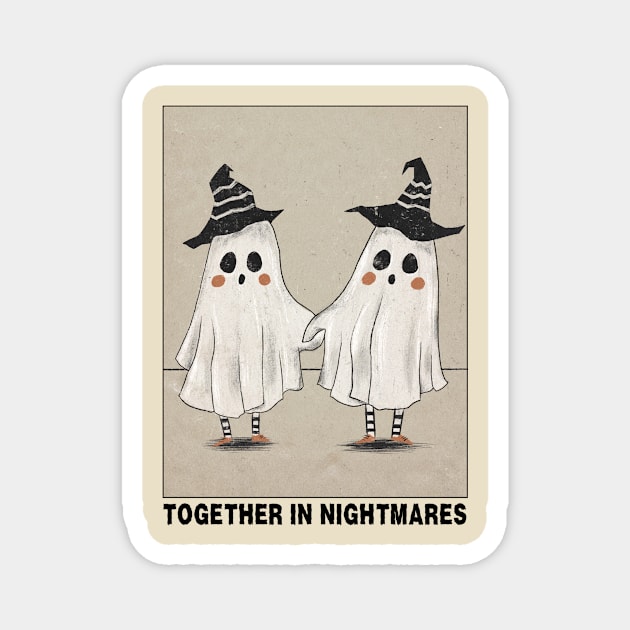 Together In Nightmares Funny Witch Ghosts Halloween Magnet by The WYLD Tribe