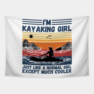 I’m Kayaking Girl Just Lik A Normal Girl Except Much Cooler Tapestry