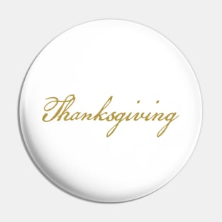 Thanksgiving Gold Script Typography Pin