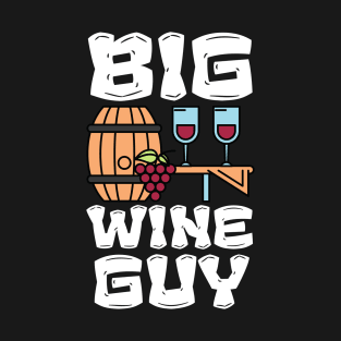 Big Wine Guy T-Shirt