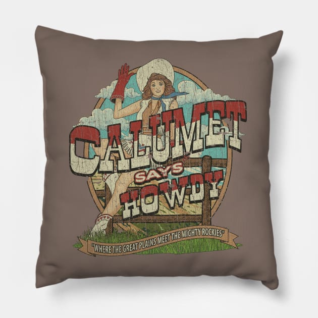 Calumet Says Howdy 1984 Pillow by JCD666