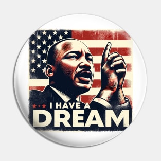 I have a dream Pin