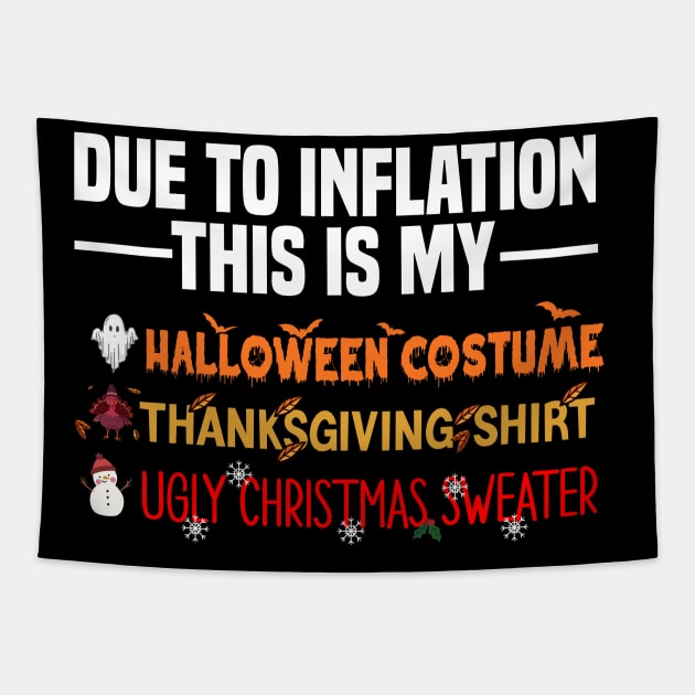 Due To Inflation This Is My Halloween Costume Tapestry by Bourdia Mohemad