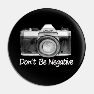 Don't be Negative Pin