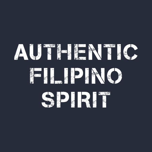 Authentic Filipino Spirit Fashion Text by PallKris