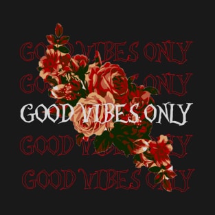 Good Vibes T-Shirt