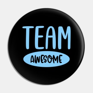 Team Awesome Pin