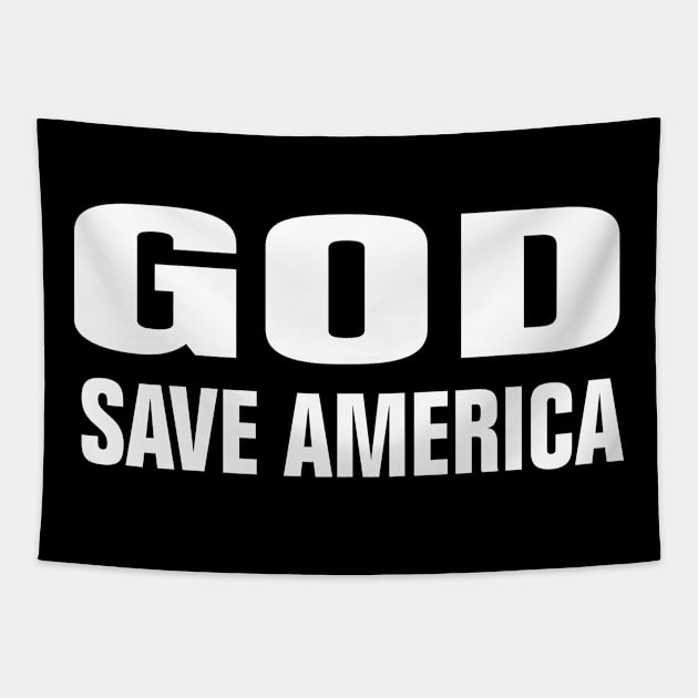 GOD SAVE AMERICA Tapestry by EmmaShirt