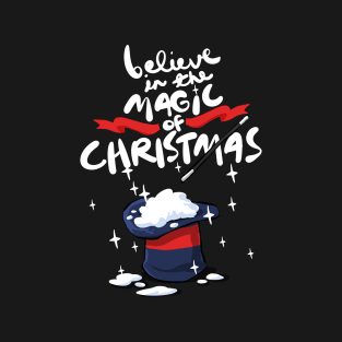 Believe In The Magic Of Christmas T-Shirt