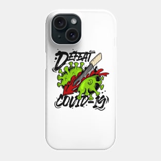 Defeat corona virus Phone Case