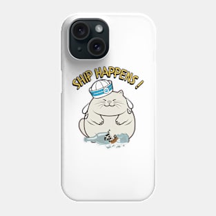 Ship Happens - Funny fat cat Phone Case