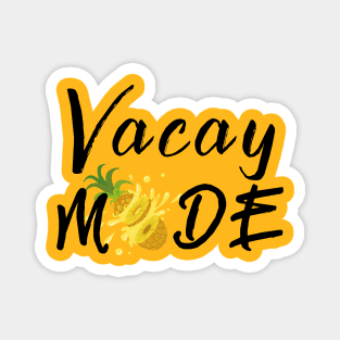 Vacay Mode Magnet