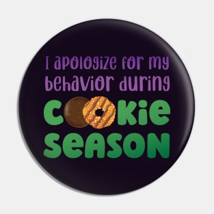 Cookie Season Apology Pin