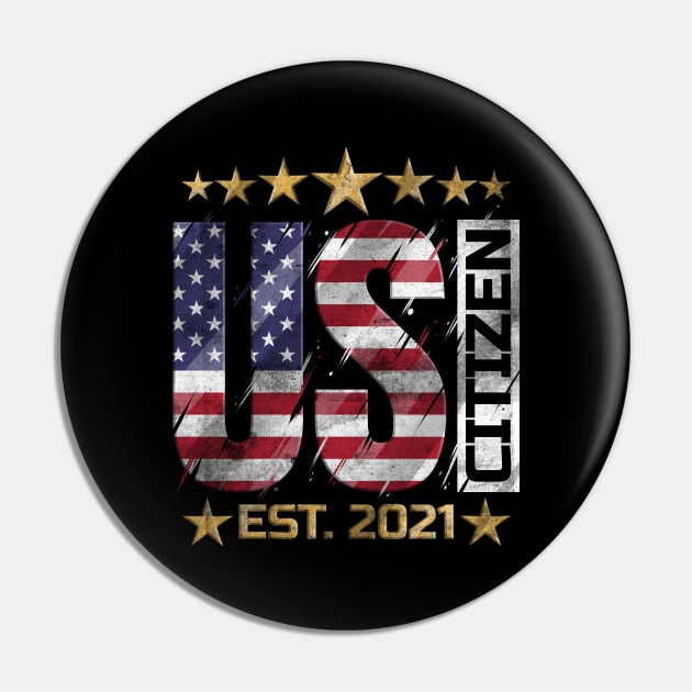 Proud United States Citizen est. 2021 patriotic Pin by SinBle