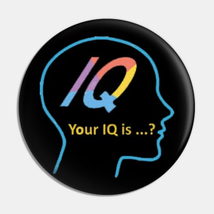 your iq is Pin