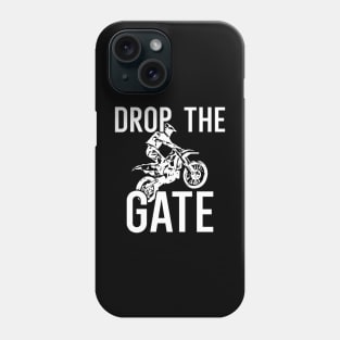 Drop The Gate Phone Case