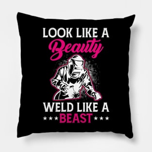 Look Like A Beauty Weld Like A Beast T Shirt For Women Men Pillow